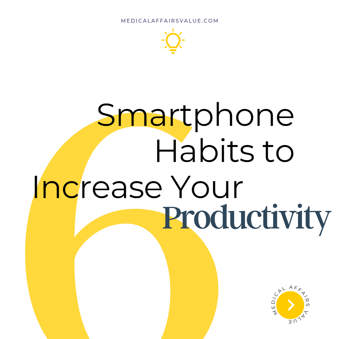 6 Smartphone Habits to Increase Your Productivity 