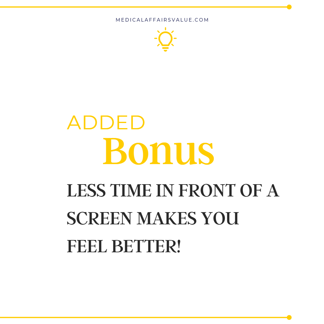 Added bonus: Less Time in Front of a Screen Makes you Feel Better