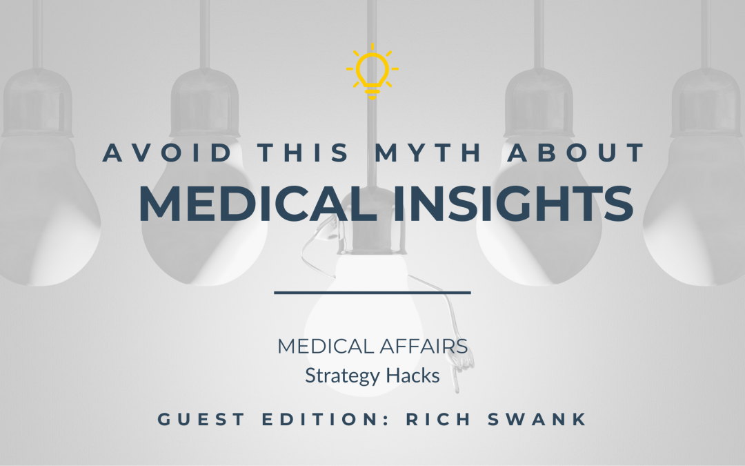 Avoid This Myth About Medical Insights
