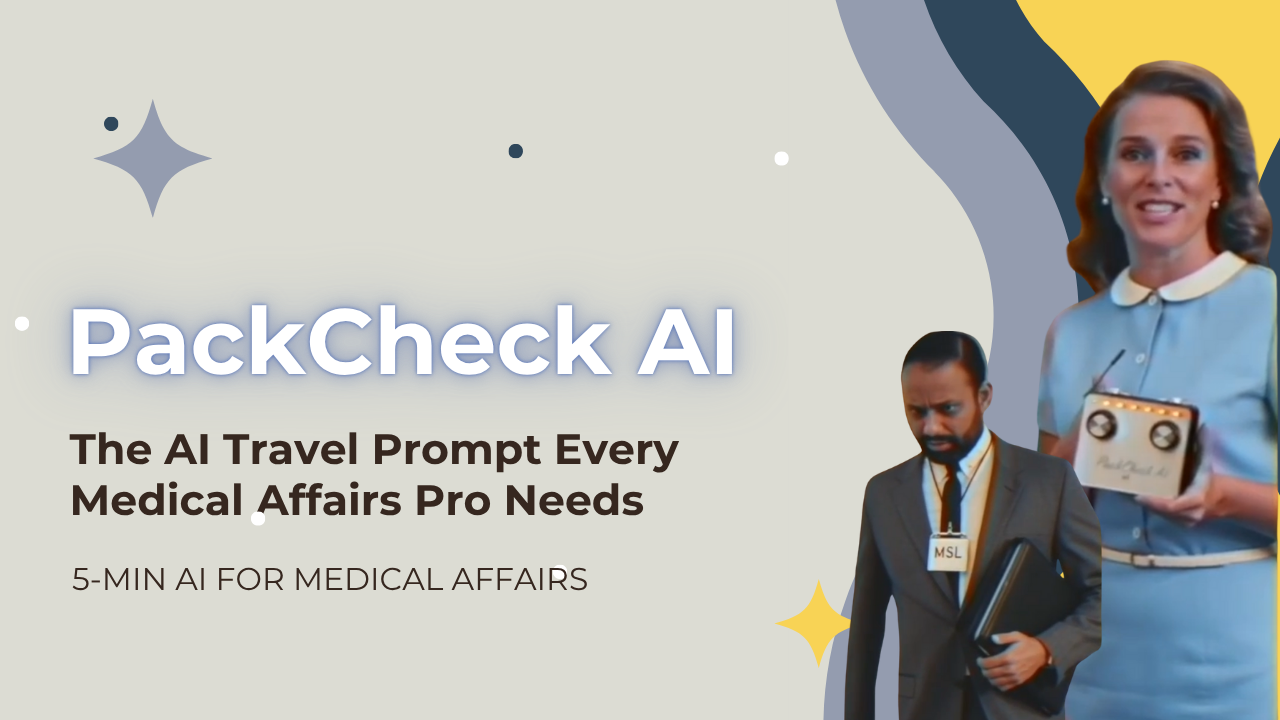 PackCheck AI The AI Travel Prompt Every Medical Affairs Pro Needs PackCheck AI The AI Travel Prompt Every Medical Affairs Pro Needs