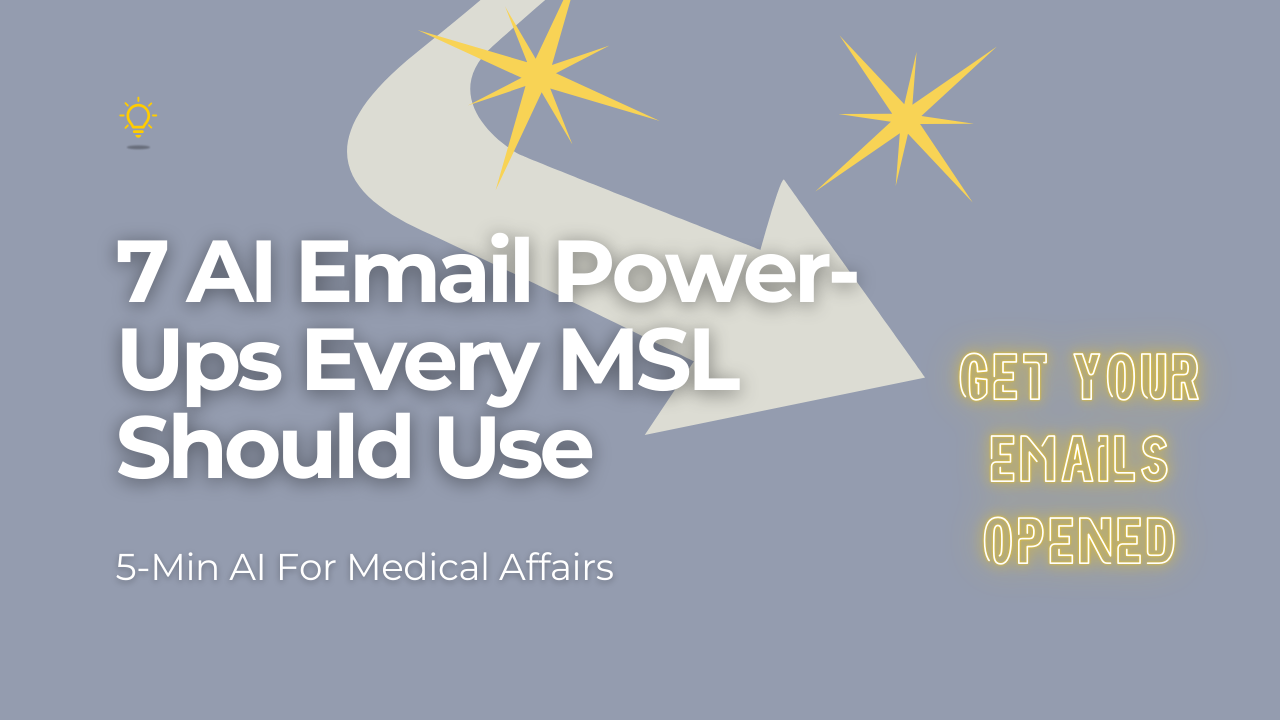 7 AI Email Power-Ups Every MSL Should Use