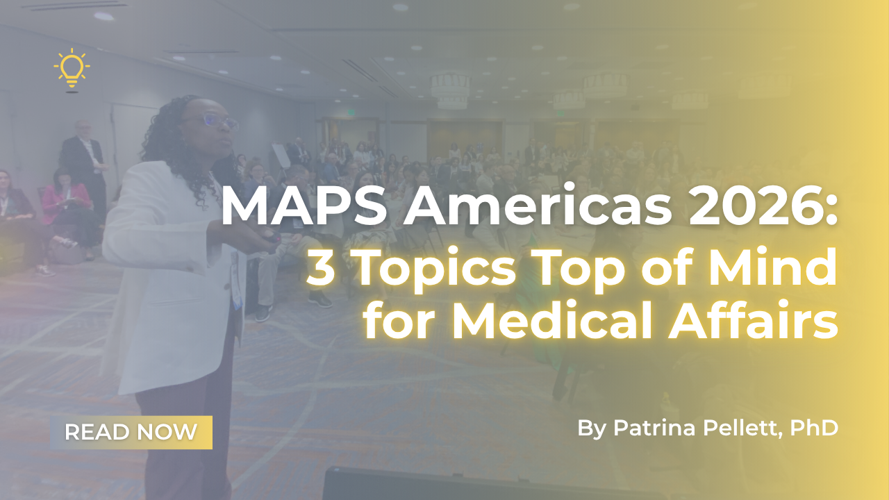 MAPS Americas 2026 3 Topics Top of Mind for Medical Affairs